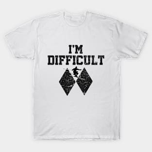 I'm Difficult Funny Skier Cool Snowboarder Mountain Skiing T-Shirt